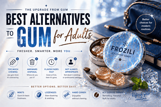 Best Alternatives to Gum for Adults - frozili｜Curiously Icy Candy
