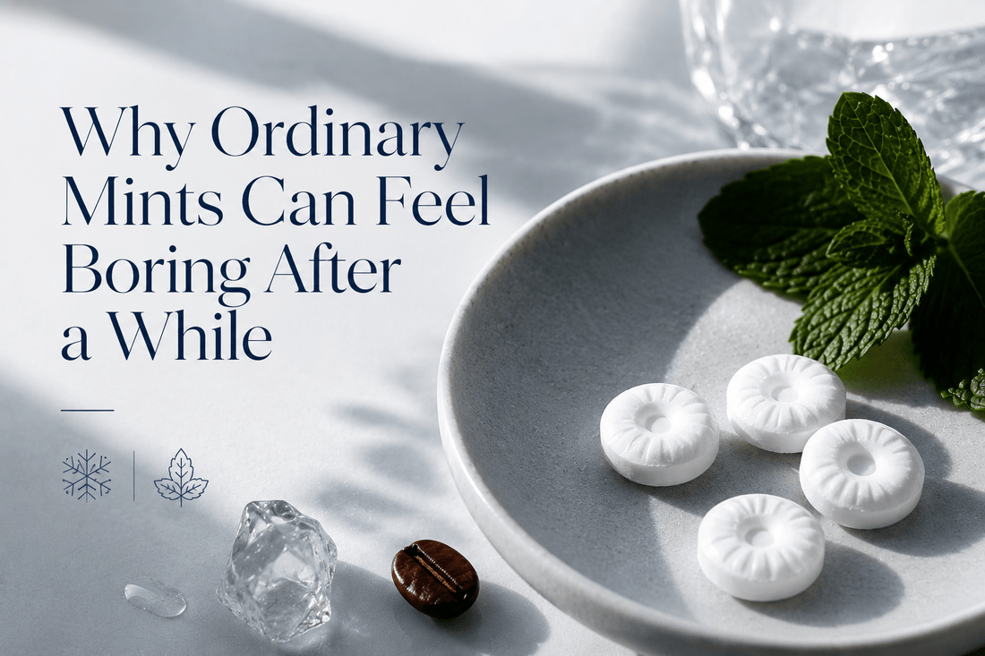 Why Ordinary Mints Can Feel Boring After a While - frozili｜Curiously Icy Candy