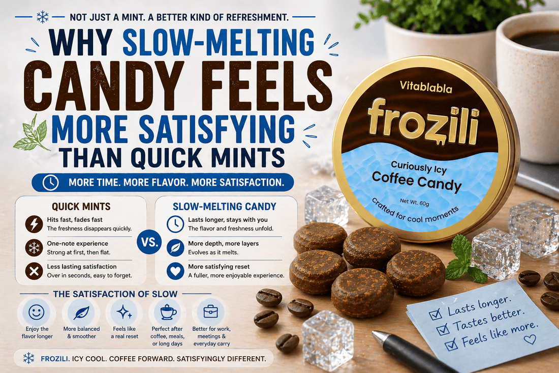 Why Slow-Melting Candy Feels More Satisfying Than Quick Mints - frozili｜Curiously Icy Candy